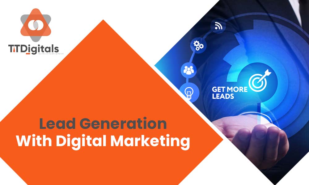 Lead Generation With Digital Marketing